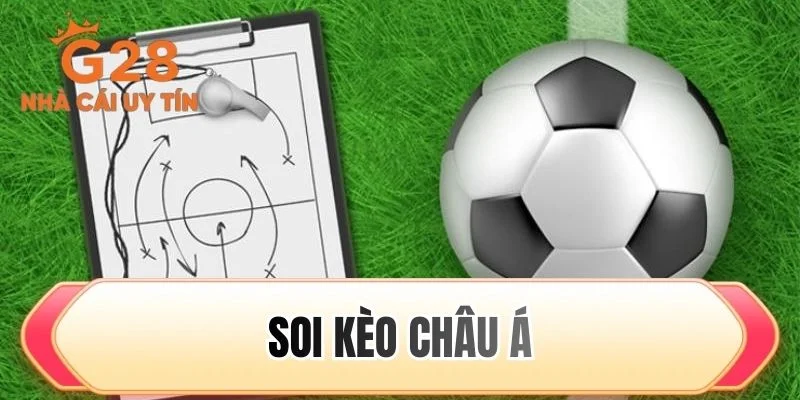 soi kèo Châu Á